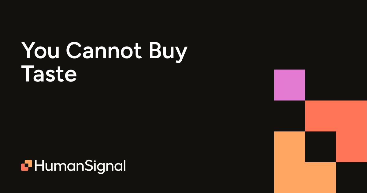 You Cannot Buy Taste